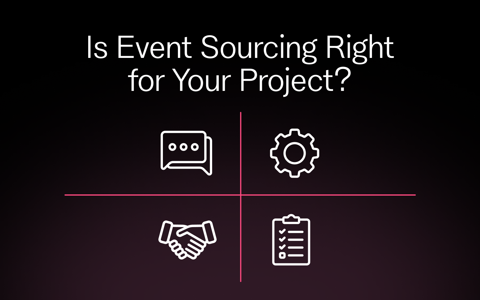 Is Event Sourcing Right for Your Project?